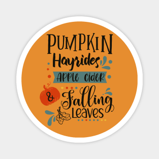 Pumpkins Hayrides Apple Cider and Falling Leaves Magnet